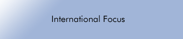 International Focus